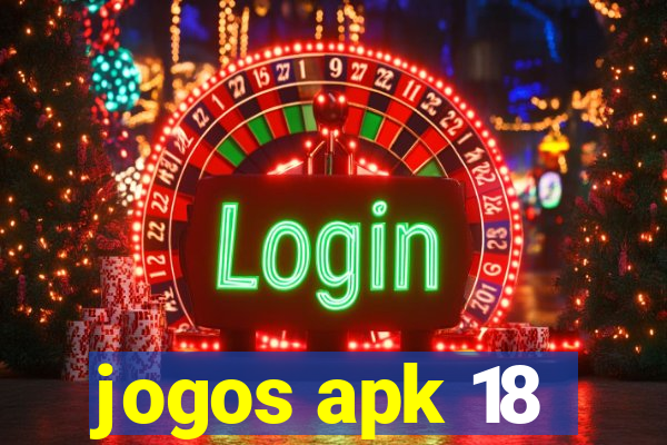 jogos apk 18